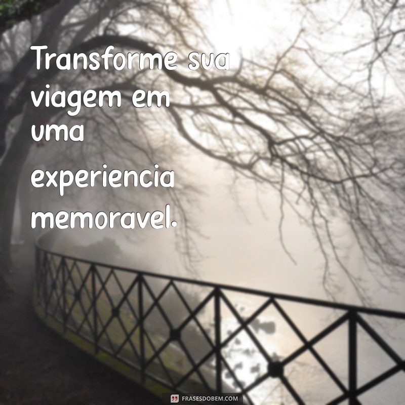 As Melhores Frases para Inspirar sua Estadia em Hotéis 