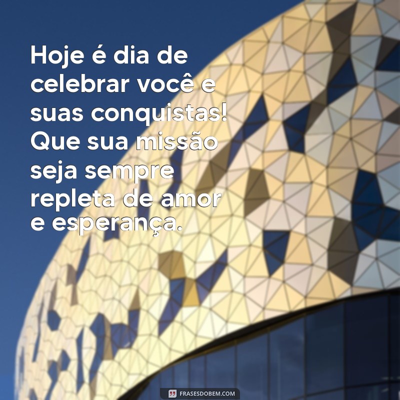 Mensagens Inspiradoras de Aniversário para Missionários: Celebre com Fé e Amor 