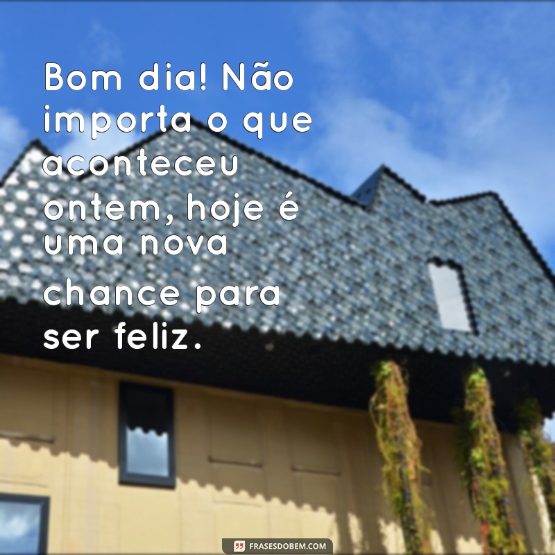 Textos Inspiradores de Bom Dia para Começar o Seu Dia com Positividade 