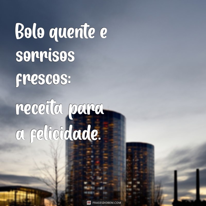 Deliciosas Frases de Bolo para Celebrar Momentos Especiais 