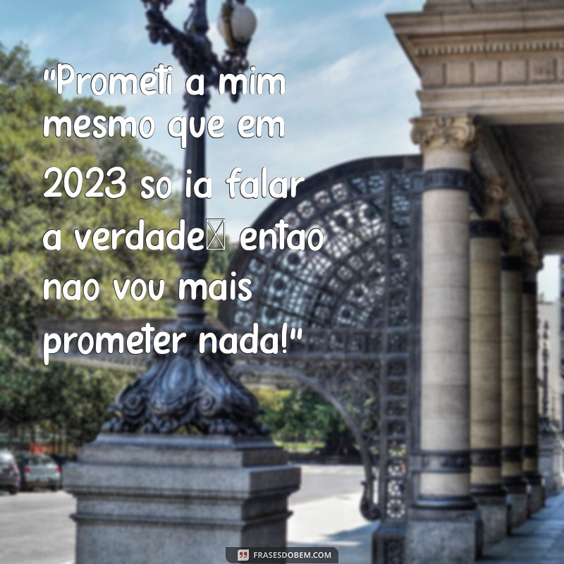 As Melhores Frases Engraçadas para Celebrar o Ano Novo com Humor 