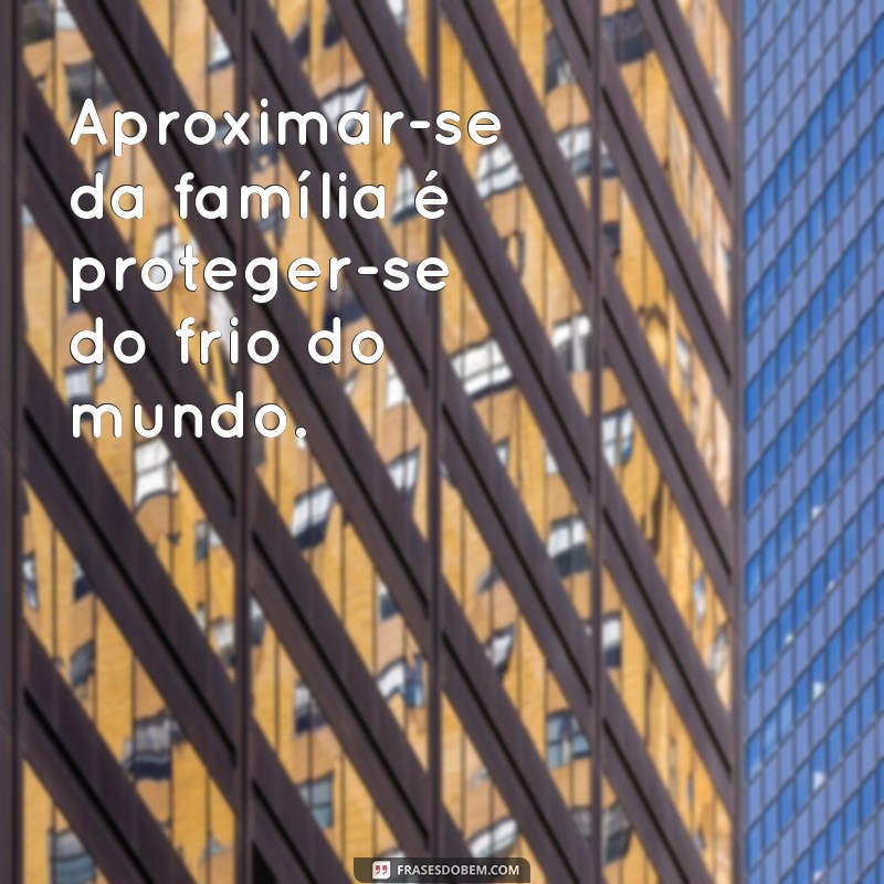 Frases Inspiradoras de Proteção para a Família: Fortaleça Seus Laços 