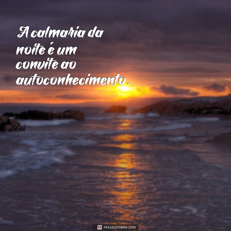 Frases Indiretas para Refletir na Noite: Inspirações e Mensagens 