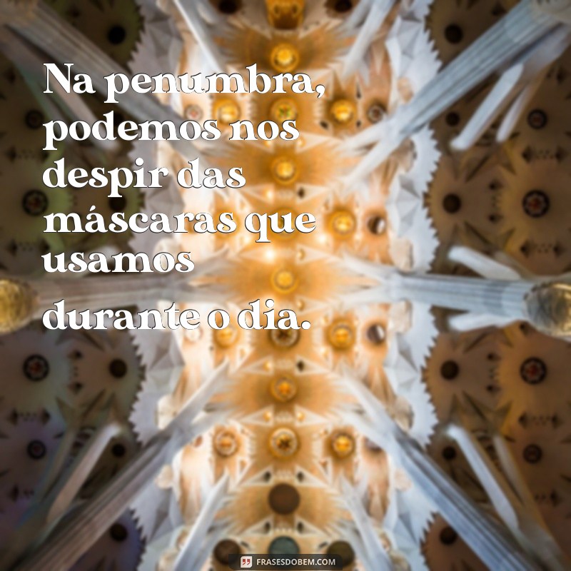 Frases Indiretas para Refletir na Noite: Inspirações e Mensagens 