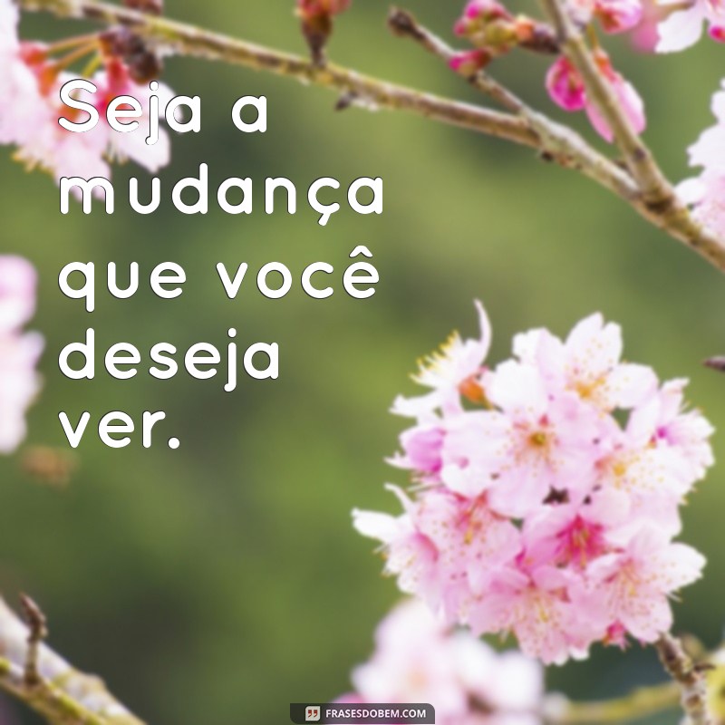 Frases Encorajadoras Curtas para Inspirar e Motivar 