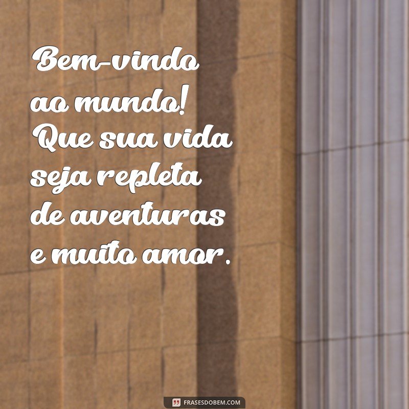 Frases Inspiradoras para Celebrar a Maternidade e o Nascimento 