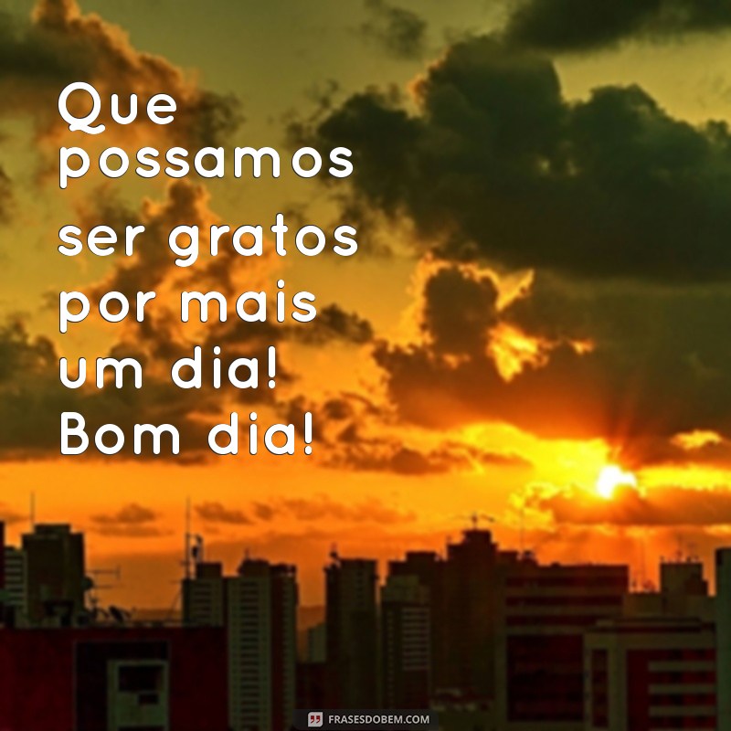 Bom Dia: Mensagens Inspiradoras para Abençoar Seu Dia com Deus 