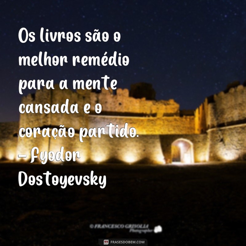 Descubra as Melhores Frases de Autores Famosos de Livros para Inspirar sua Vida! 