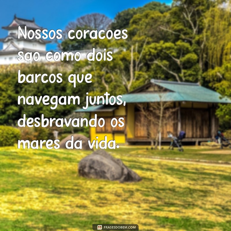 Mensagens Inspiradoras para Fortalecer a Vida a Dois 