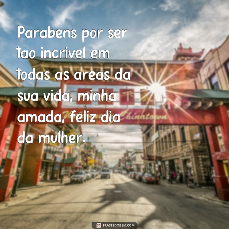 Surpreenda sua amada no Dia da Mulher com frases cheias de amor e felicidade 