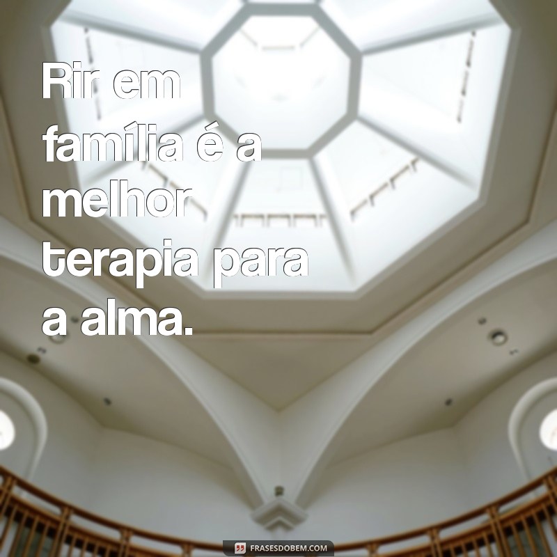 Frases Inspiradoras para Celebrar o Domingo em Família 