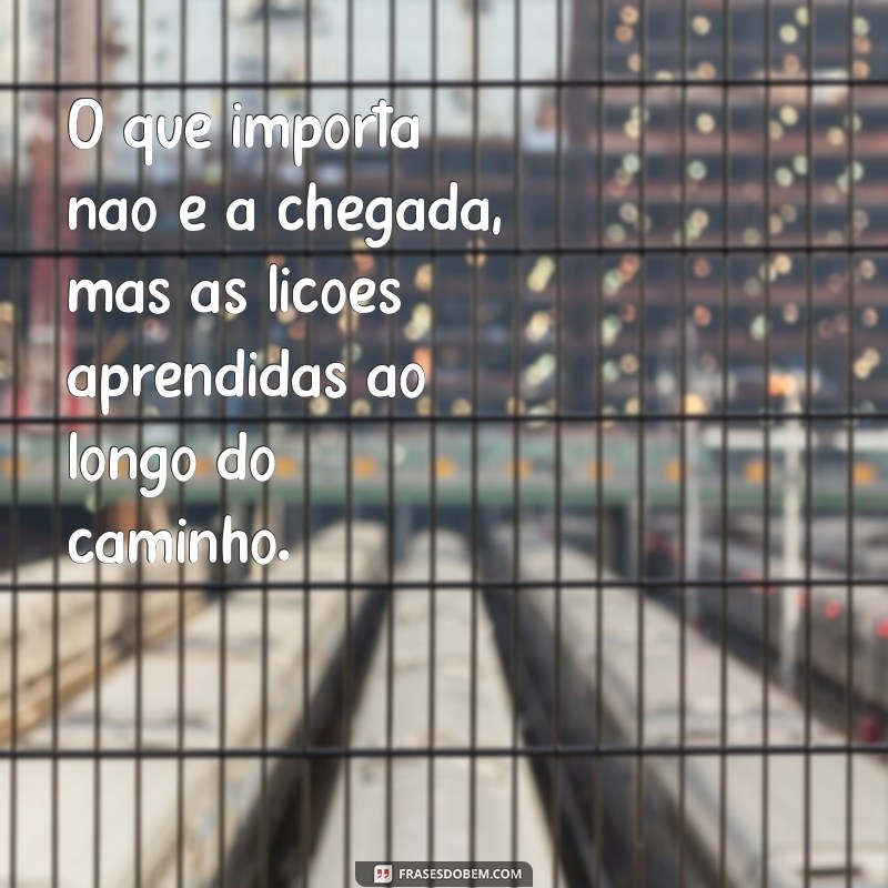 Reflexões Profundas: Frases Inspiradoras Sobre o Processo da Vida 