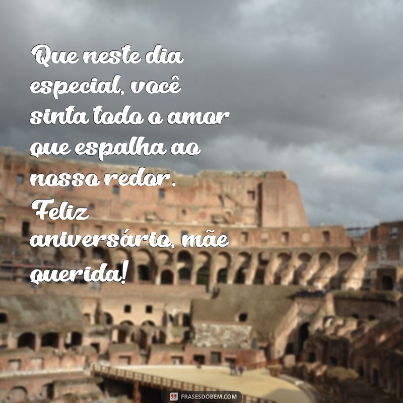 Mensagens Emocionantes de Aniversário para Mãe: Celebre com Amor 