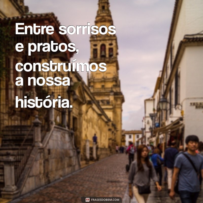 Frases Inspiradoras para Aproveitar Almoços em Família 