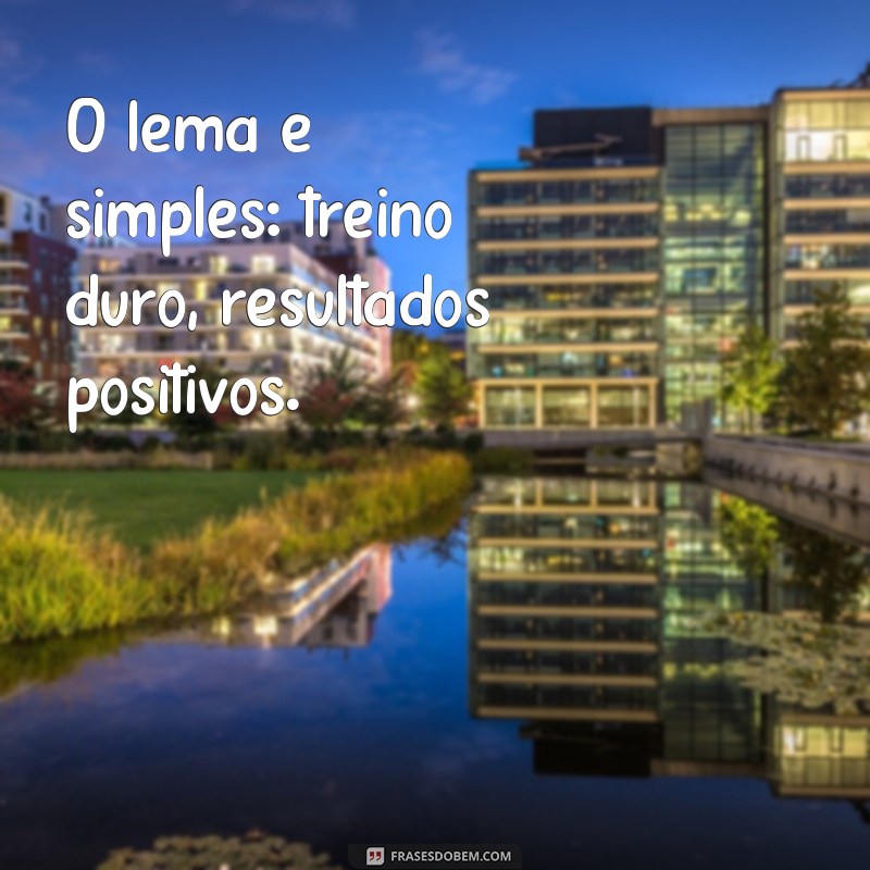 Descubra as melhores frases de motivação para treinos intensos e alcance seus objetivos 