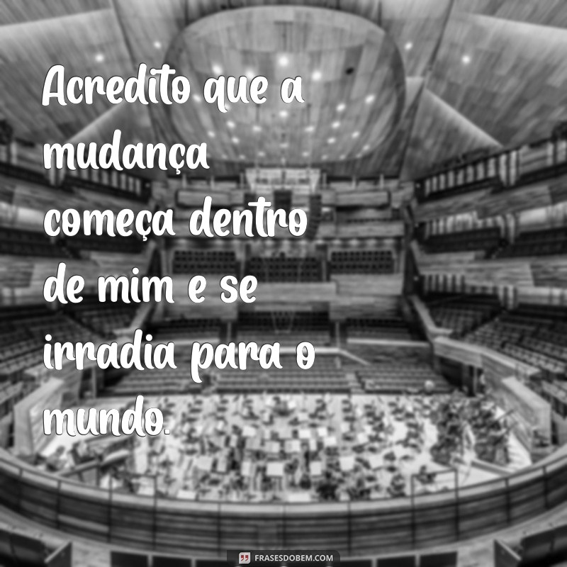 Frases Inspiradoras para Definir Quem Sou: Descubra a Perfeição em Cada Palavra 