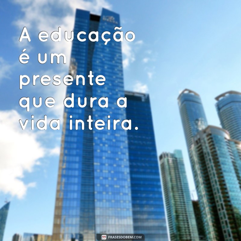 Inspire-se com as Melhores Frases para Professores: Motivação e Sabedoria na Educação 