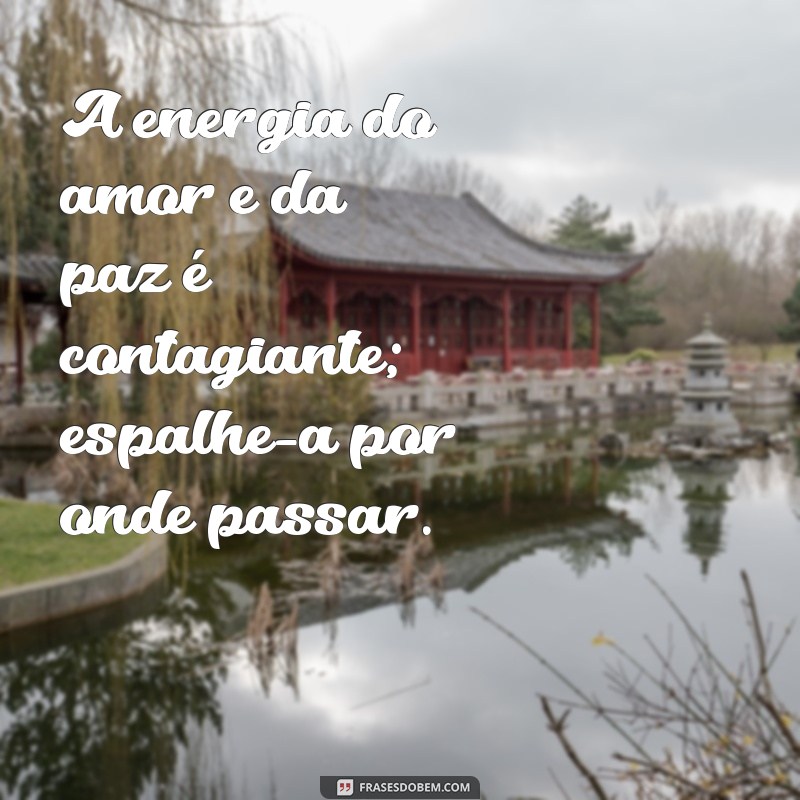 Frases Inspiradoras para Aproveitar um Dia Lindo 