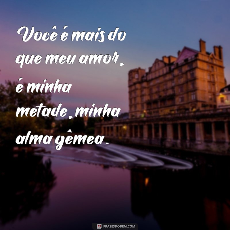 Descubra as mais belas frases de amor que rimam e encante seu coração 