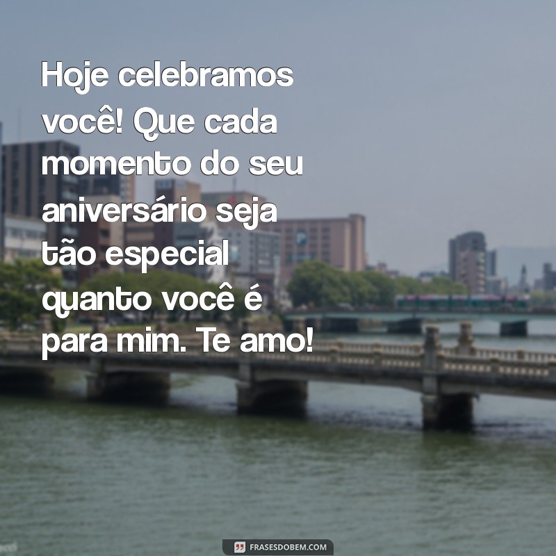 Mensagens Emocionantes para Aniversário do Filho: Celebre com Amor e Alegria! 