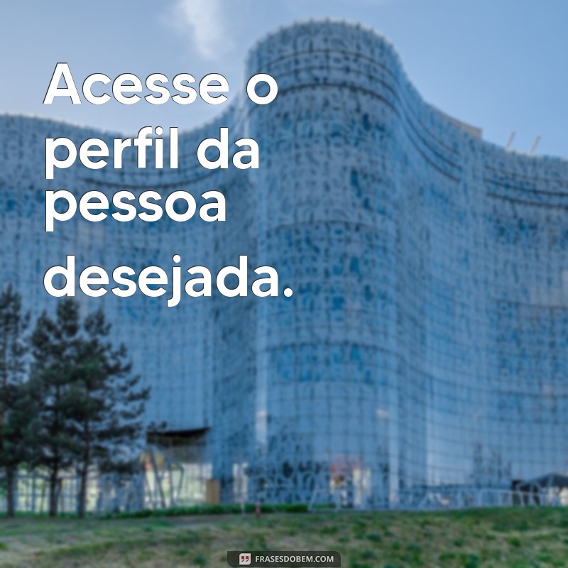 como ver comentários no facebook de outra pessoa Acesse o perfil da pessoa desejada.