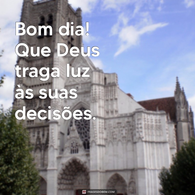 Bom Dia! Mensagens Inspiradoras para Começar o Dia com Deus 