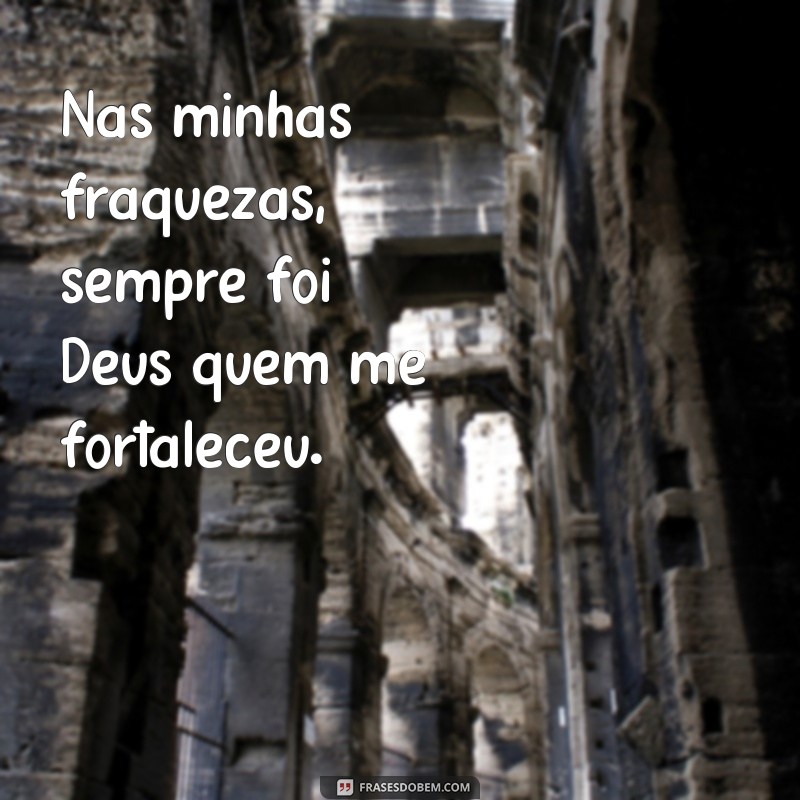 Descubra o poder das frases que sempre foram inspiradas por Deus 