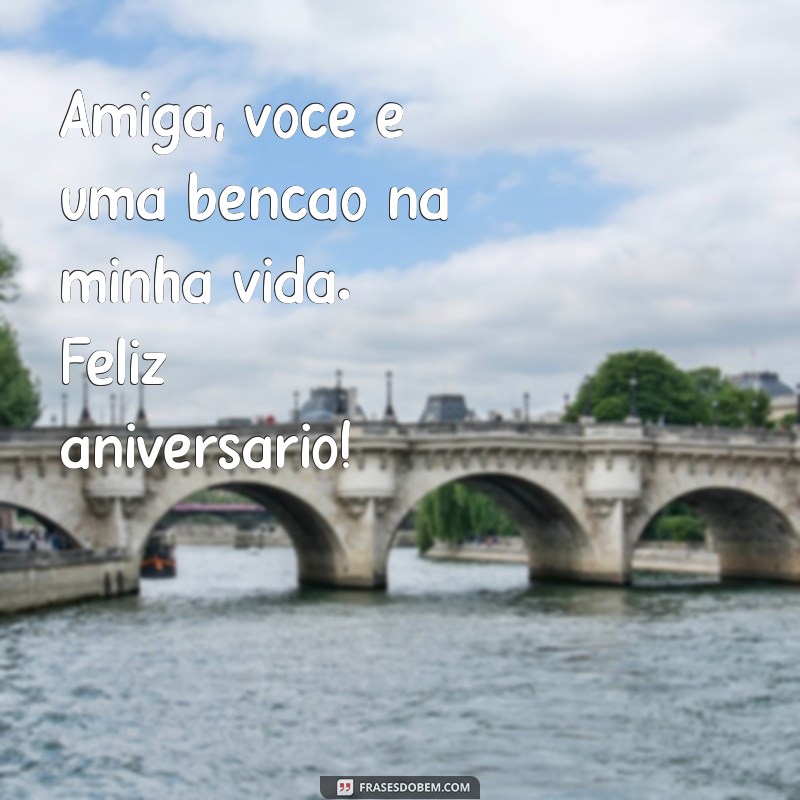 Mensagens Curtas e Criativas para Aniversário de Amiga: Surpreenda com Amor! 