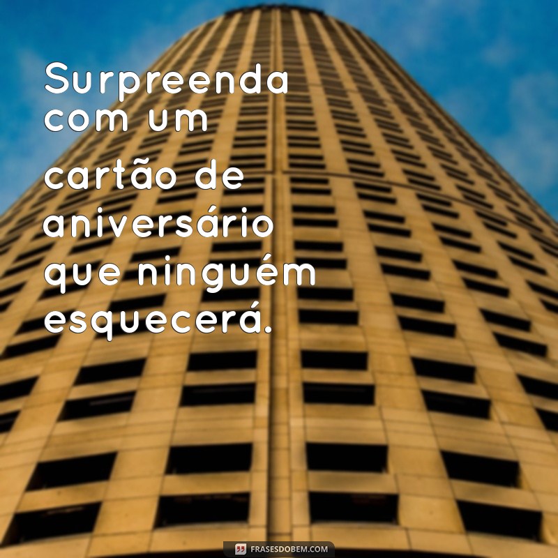 Como Criar Cartões de Aniversário Online: Passo a Passo para Surpreender 