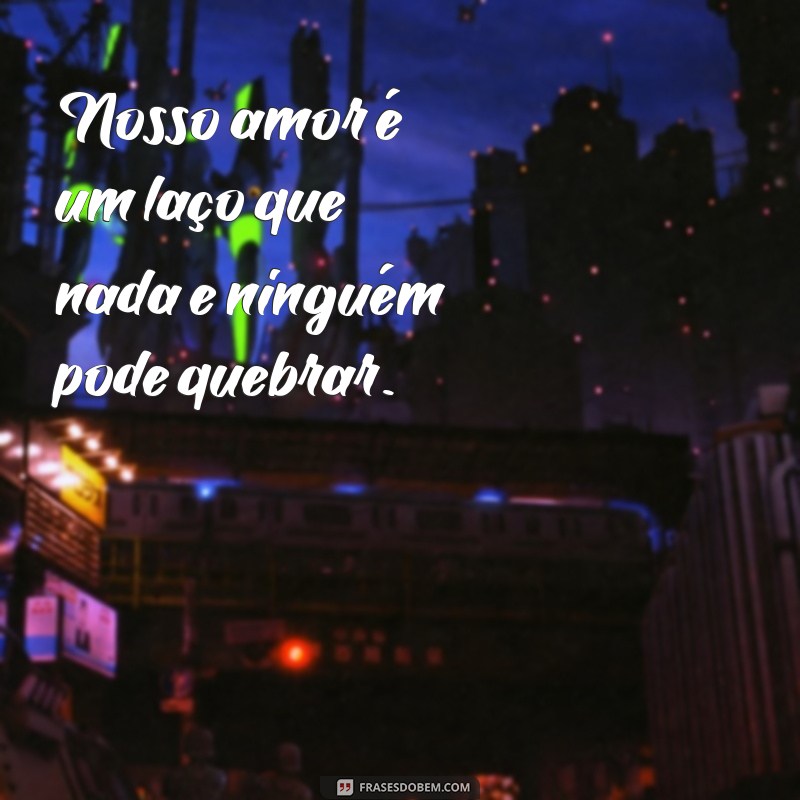 Mensagens de Amor: As Melhores Frases para Encantar seu Coração 