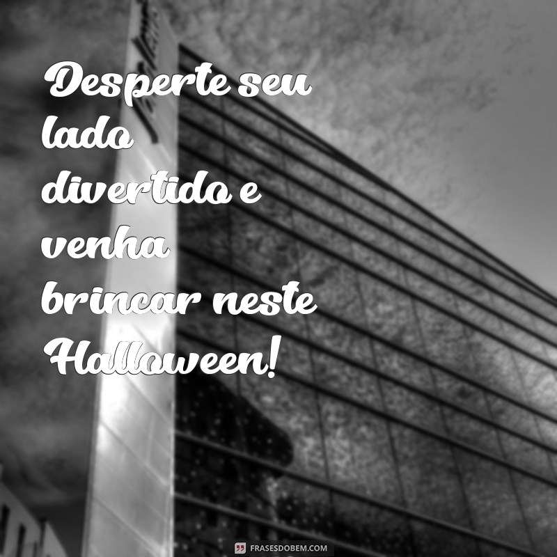 Frases Criativas para um Halloween Feliz: Inspire-se e Compartilhe! 