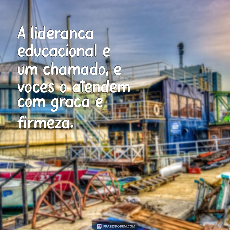 Mensagens Inspiradoras para Celebrar o Dia do Diretor Escolar 