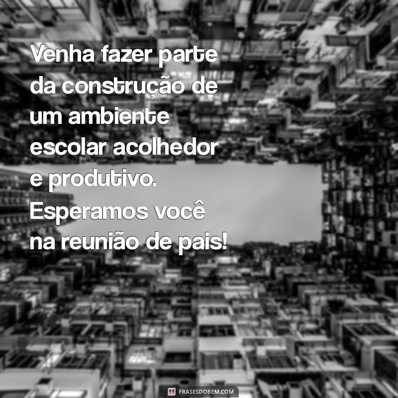 Mensagens Inspiradoras para Reunião de Pais: Dicas e Exemplos para 2022 