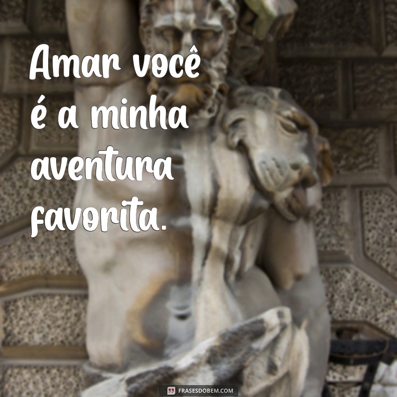 50 Frases Românticas para Legendar Fotos com Seu Namorado 