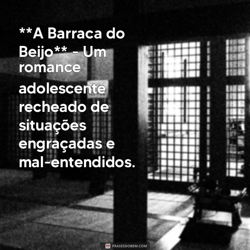 filmes de comédia netflix para morrer de rir **A Barraca do Beijo** - Um romance adolescente recheado de situações engraçadas e mal-entendidos.