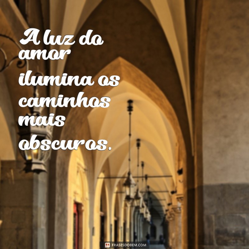 Frases Inspiradoras de Motivação e Amor para Transformar Seu Dia 