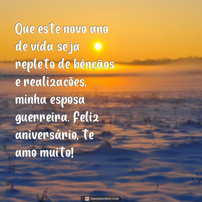 Encante sua esposa guerreira com essas emocionantes frases de aniversário 