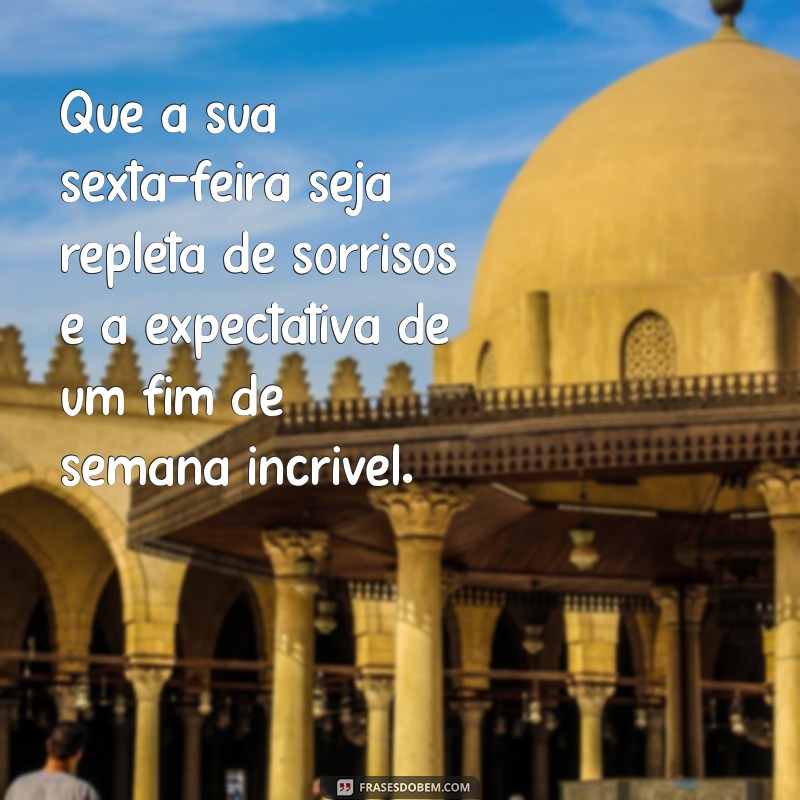 Frases Motivacionais de Sexta-Feira para Inspirar seu Fim de Semana 