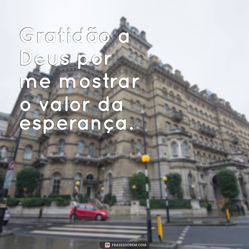 Frases Curtas de Gratidão a Deus para Inspirar Sua Fé 