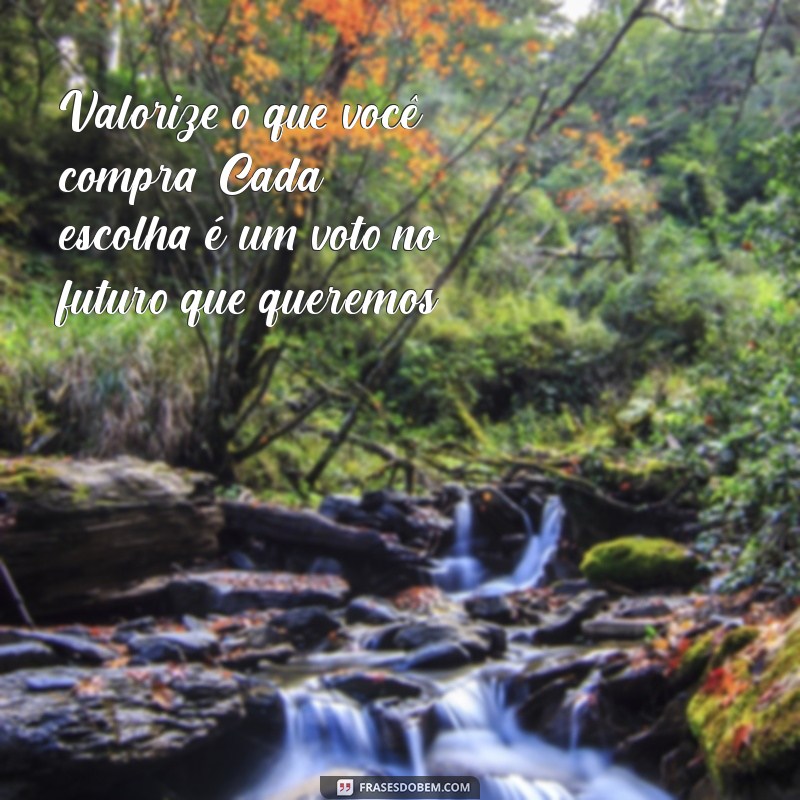 Frases Inspiradoras para Celebrar o Dia do Consumidor 