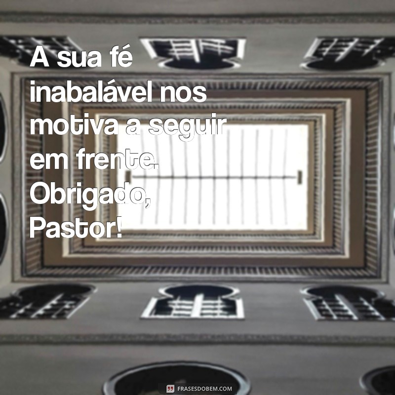 Frases Inspiradoras para Celebrar o Dia do Pastor: Homenagens e Reflexões 