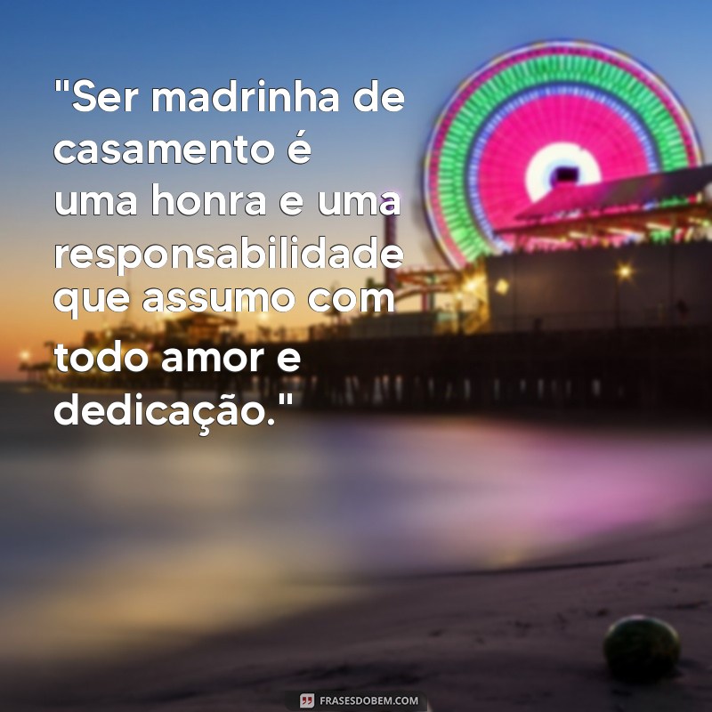 missão madrinha de casamento frases 