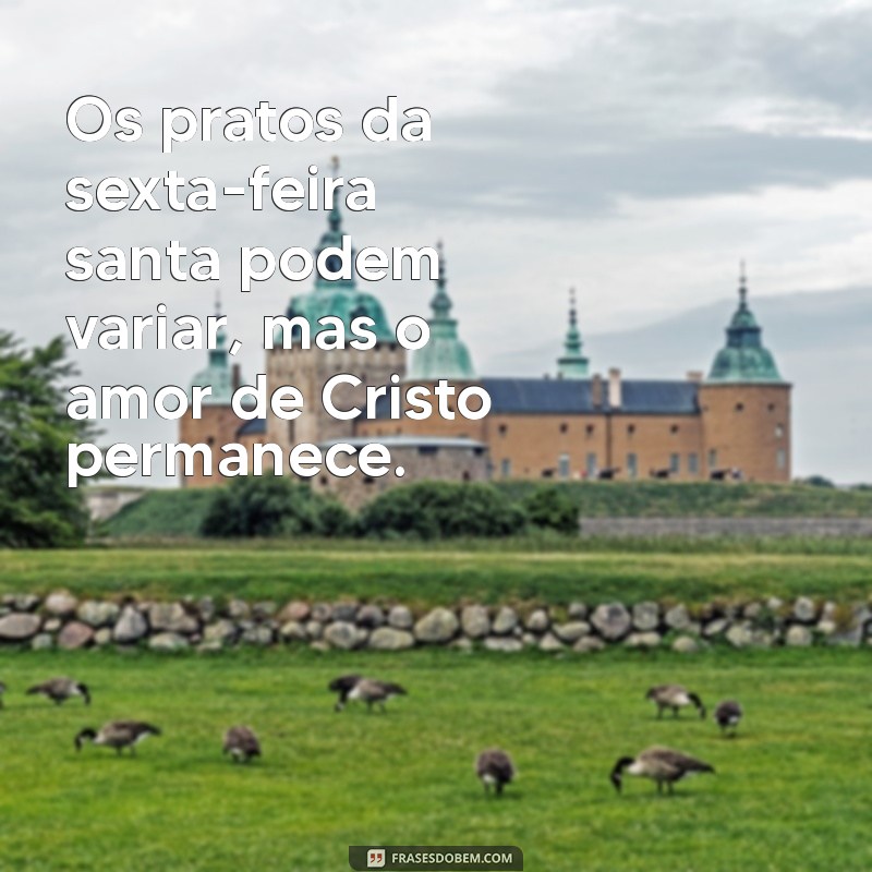 É Permitido Comer Carne na Sexta-feira Santa? Entenda a Perspectiva Cristã 