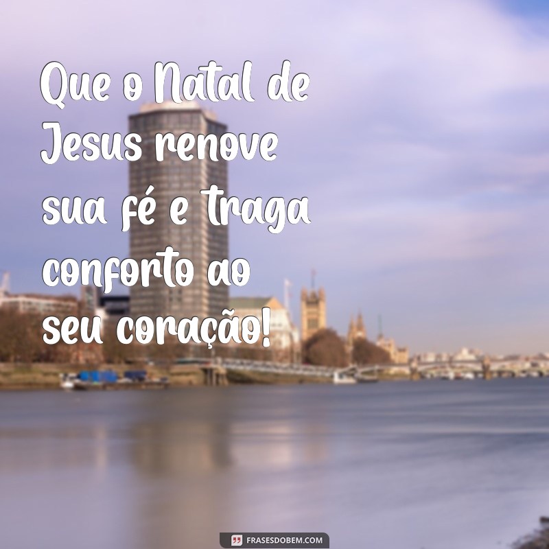 Mensagens Inspiradoras de Feliz Natal: Celebre o Nascimento de Jesus 