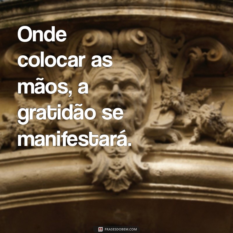 Descubra Onde Colocar as Mãos para Atraír Bençãos e Energias Positivas 