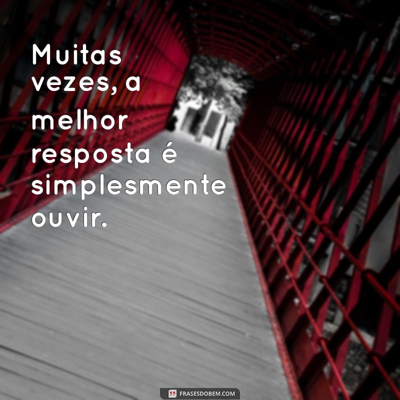 Frases Inspiradoras sobre Compreensão: Aprenda a Entender e Ser Entendido 