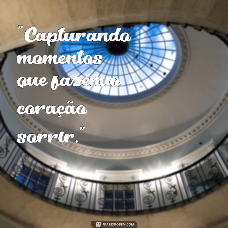 frases de foto feliz 