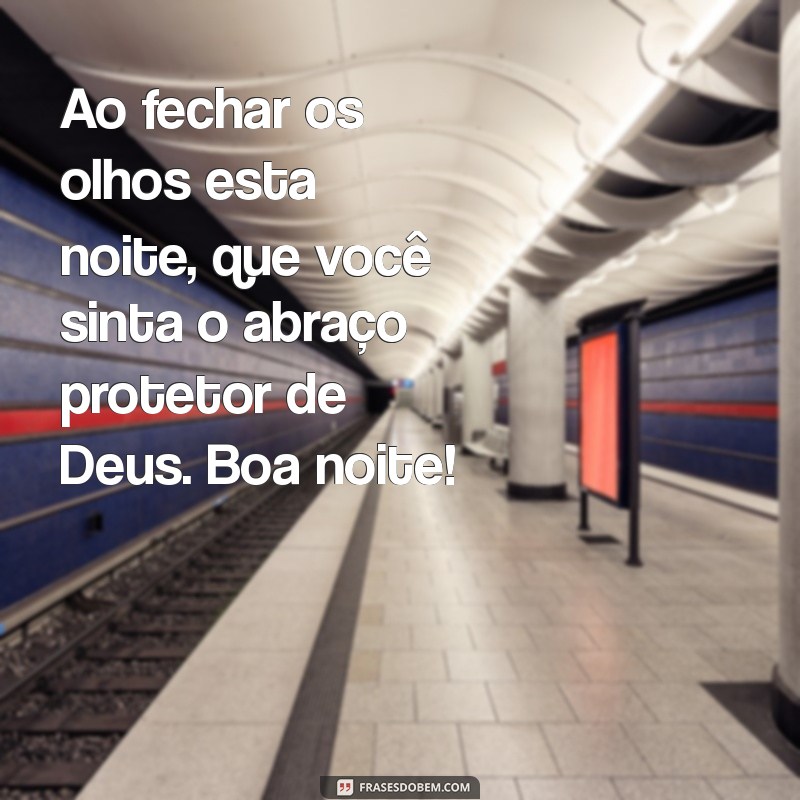 Mensagens Inspiradoras de Boa Noite de Deus para Compartilhar no WhatsApp 