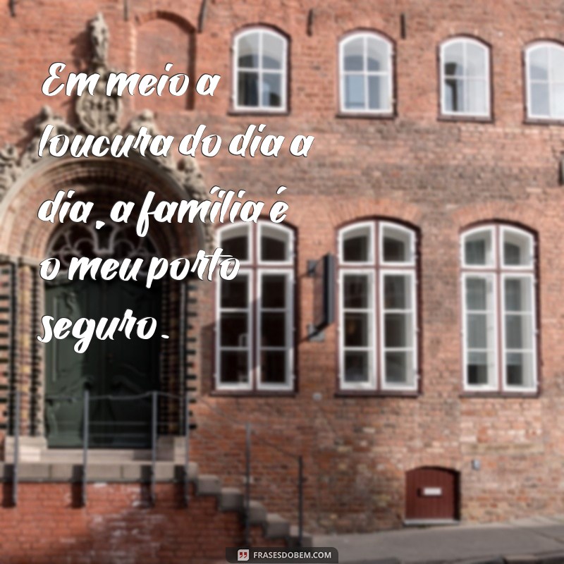 Descubra as melhores frases para legendar suas fotos de família feliz! 