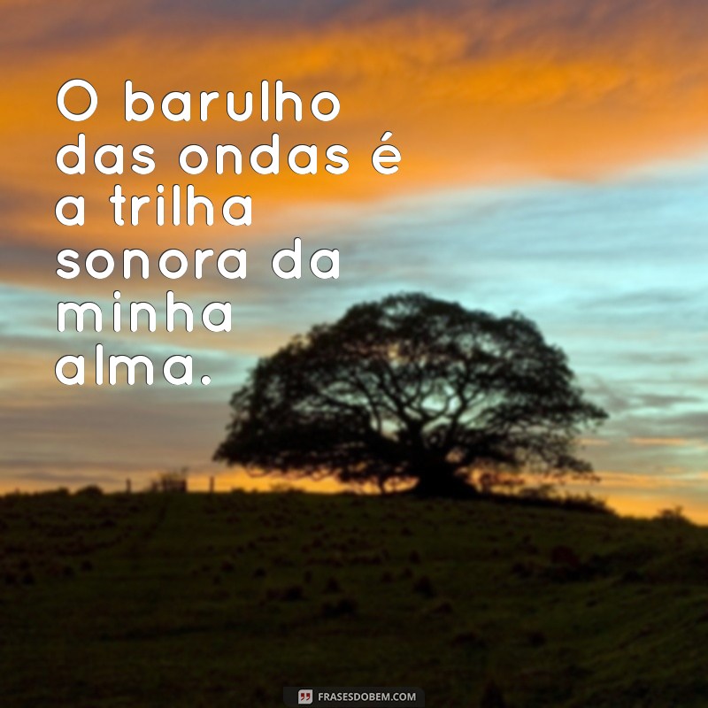 Frases Inspiradoras para Legendas de Fotos na Praia Sozinha 